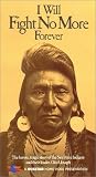 VHS : I Will Fight No More Forever: The Heroic, Tragic Story of the Nez Perce Indians and their Leader, Chief Joseph