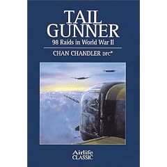 Tail Gunner: 98 Raids in World War II (Airlife Classics)