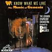 WE KNOW WHAT WE LIKE: The Music of Genesis