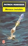 La Menace invisible par P. Robinson La Menace invisible par Robinson