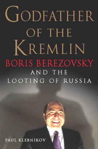 Godfather of the Kremlin: the Life and Times of Boris Berezovsky under Marxism in The Books Store