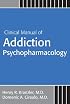Clinical Manual Of Addiction Psychopharmacology