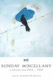 Sunday miscellany : a selection from 2004-2006