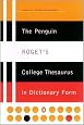 The Penguin Roget's College Thesaurus in Dictionary Form (Reference)