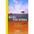 Alles f�r Afrika: Mein abenteuerliches Leben mit den Flying Doctors