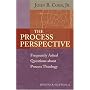 Process Perspective: Frequently Asked Questions about Process Theology