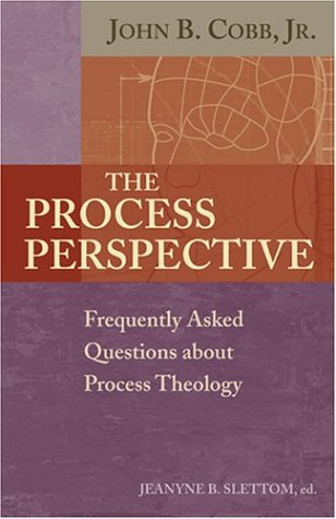 Cover image : The Process Perspective: Frequently Asked Questions About Process Theology