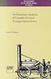 Economic Analysis of Canadas' Ground Transportation Sector (Economics of the Service Sector in Canada)