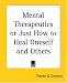Book Mental Therapeutics Or Just How To Heal Oneself And Others