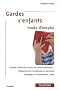 Gardes d'enfants : Modes d'emploi