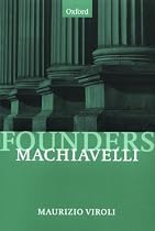 Machiavelli (Founders of Modern Political and Social Thought)