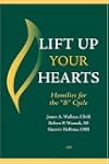 Lift Up Your Hearts: Homilies and Ref...