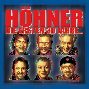 H&ouml;hner - Die Ersten 30 Jahre - Zortam Music