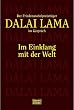 Im Einklang mit der Welt. Der Friedens-Nobelpreistr�ger im Gespr�ch.