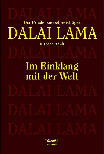 City Travel Guides Discounted  Books : Im Einklang mit der Welt. Der Friedens- Nobelpreisträger im Gespräch.