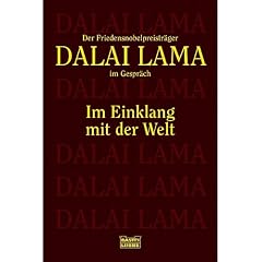Im Einklang mit der Welt. Der Friedens-Nobelpreistr�ger im Gespr�ch.