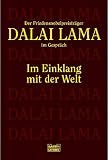 Im Einklang mit der Welt. Der Friedens-Nobelpreistr�ger im Gespr�ch.