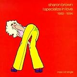 I Specialize in Love 1982-1994