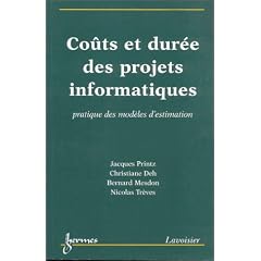 Co�ts et dur�e des projets informatiques : Pratique des mod�les d'estimation