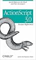 ActionScript 3.0 Pocket Reference: The Quick-Answer Guide for ActionScript Users (Pocket Reference (O'Reilly))