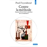 Contre la m�thodepar Paul Feyerabend
