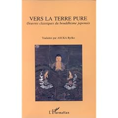 Vers la Terre Pure: Oeuvres classiques du bouddhisme japonais