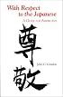 With Respect to the Japanese: A Guide for Americans (Interact Series)