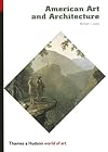 American Art and Architecture (World of Art) (World of Art)