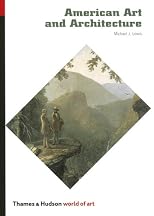 American Art and Architecture (World of Art) (World of Art)