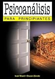 Psicoanalisis Para Principiantes