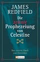 Die zehnte Prophezeiung von Celestine: Das zweite Buch von Celestine