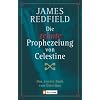 Die zehnte Prophezeiung von Celestine: Das zweite Buch von Celestine