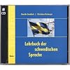 Lehrbuch der schwedischen Sprache. f�r Anf�nger: Lehrbuch der Schwedischen Sprache - 2 Begleit-CDs