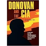 Donovan and the CIA: A History of the Establishment of the Central Intelligence Agency. book cover