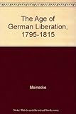 The age of German liberation, 1795-1815