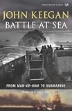 Battle at Sea: From Man-of-war to Submarine
