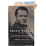 Orson Welles: Volume 1: The Road to Xanadu