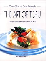 The Art of Tofu: Celebrated Vegetarian Recipes from Around the World