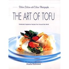 The Art of Tofu: Celebrated Vegetarian Recipes from Around the World