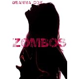 Zombos (Reluctant Zombie Apocalypse Erotica)di Deanna Cox