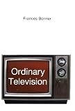 Ordinary television : analyzing popular TV