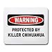 WARNING BEWARE OF THE KILLER CHIHUAHUA Mousepad