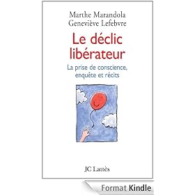 Le déclic libérateur