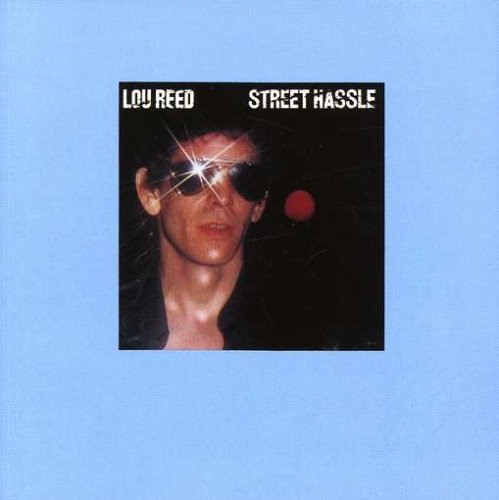 Lou Reed - Street Hassle - Zortam Music