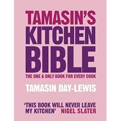 Tamasin's Kitchen Bible: The One And Only Book For Every Cook