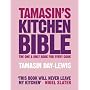 Tamasin's Kitchen Bible: The One And Only Book For Every Cook