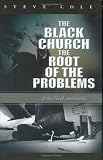 The Black Church The Root of the Problems of the Black Community