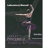 lab manual for principles of anatomy  physiology