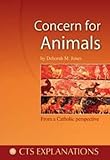 Concern for animals : from a Catholic perspective