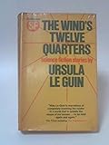 The wind's twelve quarters : short stories
